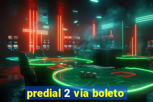 predial 2 via boleto