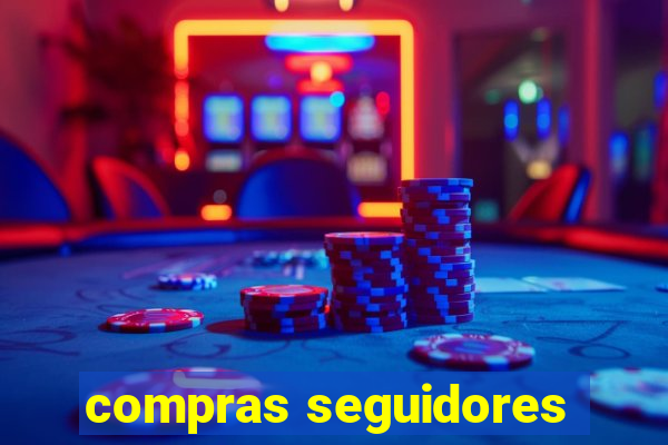 compras seguidores