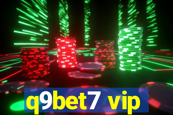 q9bet7 vip