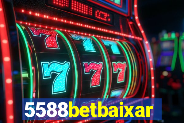 5588betbaixar