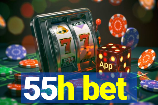 55h bet