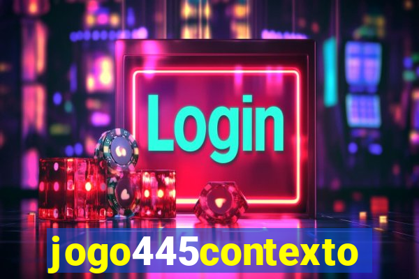 jogo445contexto