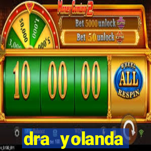 dra yolanda fernandes malta bettin