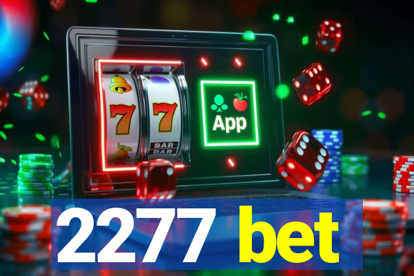 2277 bet
