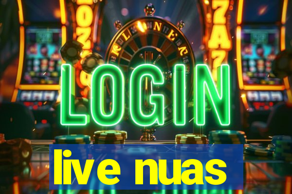 live nuas