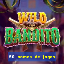 50 nomes de jogos com bola