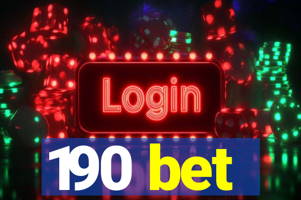 190 bet