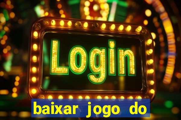 baixar jogo do tigrinho demo