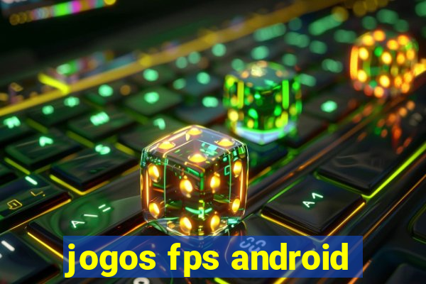jogos fps android