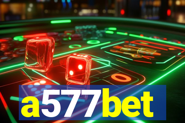 a577bet