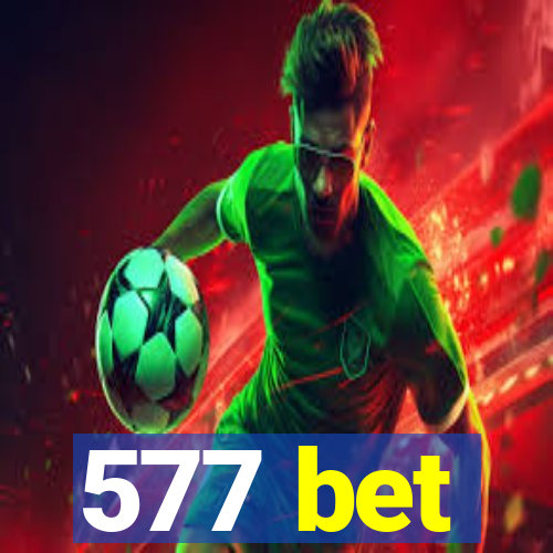 577 bet