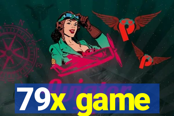 79x game