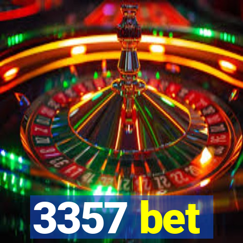 3357 bet