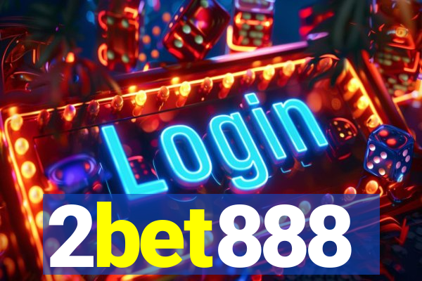 2bet888