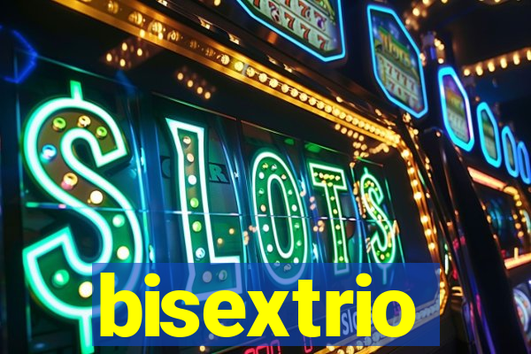 bisextrio