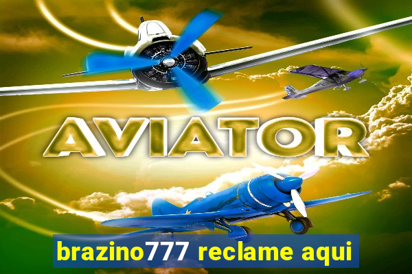 brazino777 reclame aqui