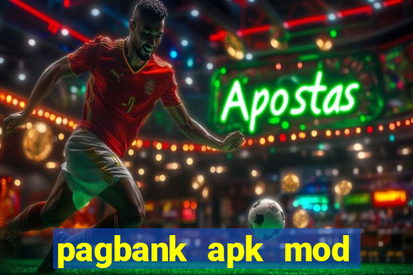 pagbank apk mod dinheiro infinito