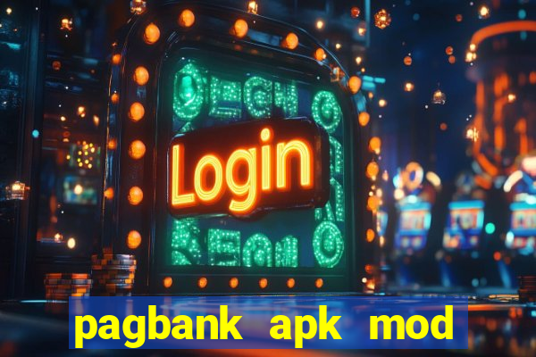 pagbank apk mod dinheiro infinito