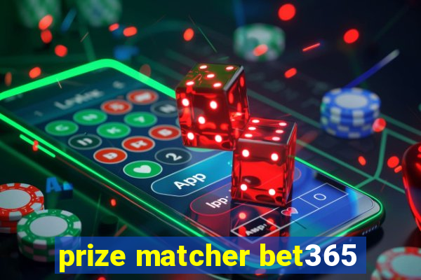 prize matcher bet365