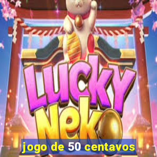 jogo de 50 centavos