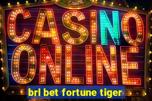 brl bet fortune tiger