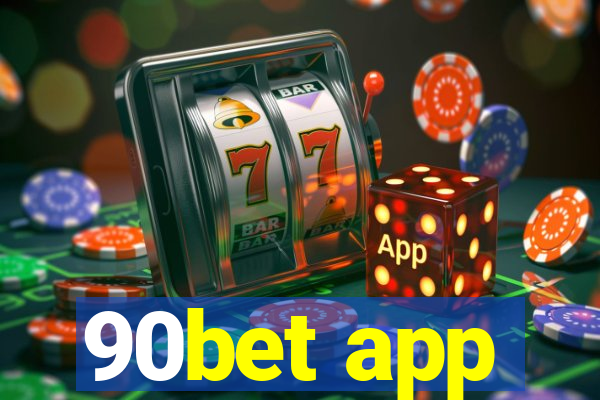 90bet app