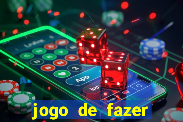 jogo de fazer dinheiro falso