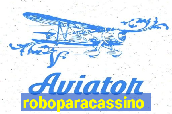 roboparacassino