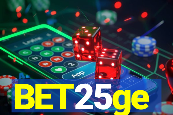 BET25ge