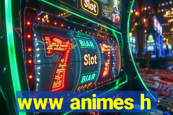 www animes h