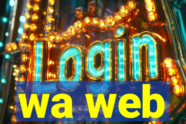 wa web