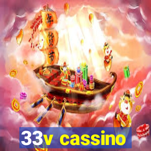 33v cassino