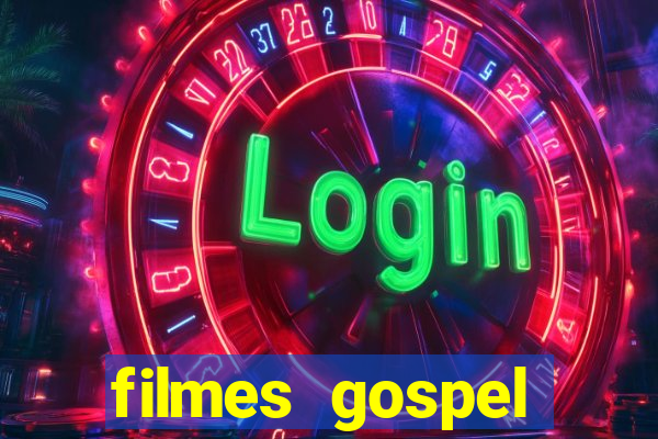filmes gospel baseadas em fatos reais emocionantes
