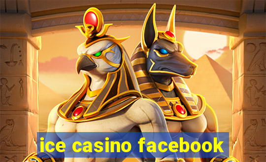 ice casino facebook