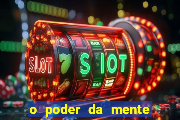o poder da mente para ganhar na loteria