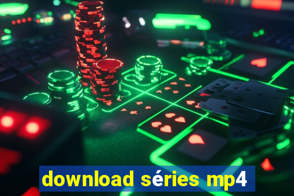 download séries mp4