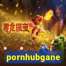 pornhubgane