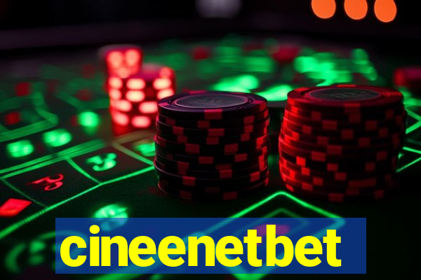 cineenetbet