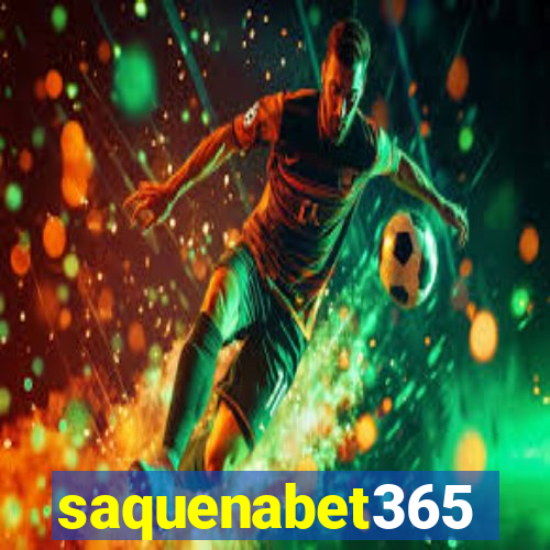 saquenabet365