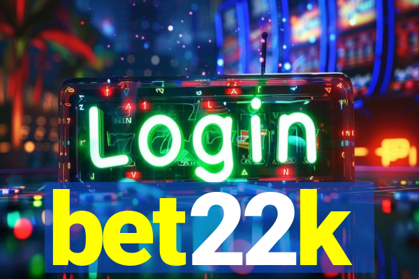 bet22k