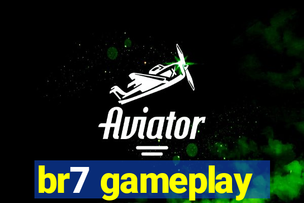 br7 gameplay