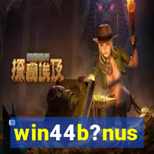 win44b?nus
