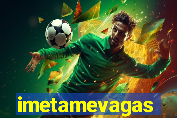 imetamevagas