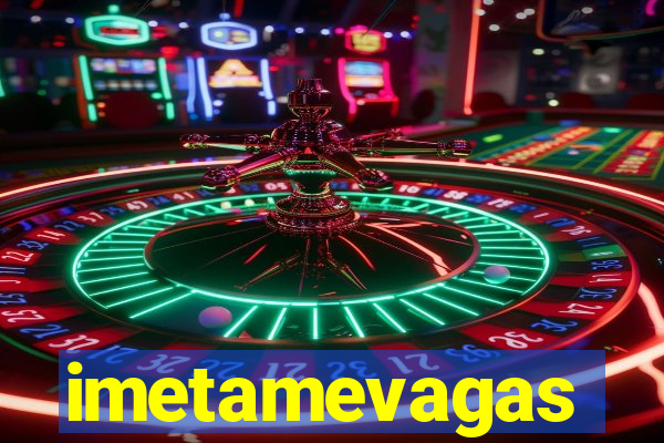 imetamevagas