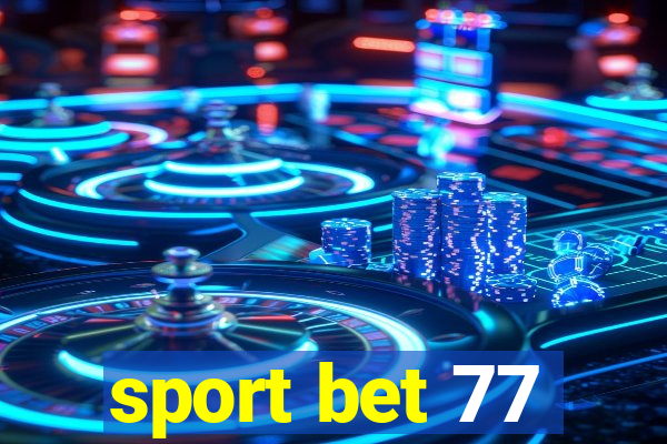 sport bet 77