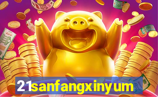 21sanfangxinyuming.com