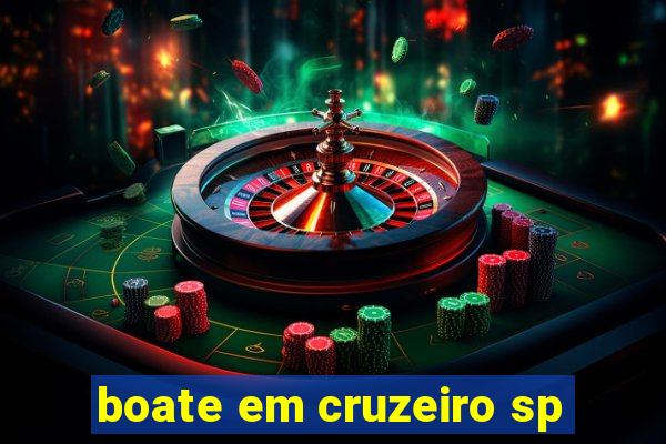 boate em cruzeiro sp