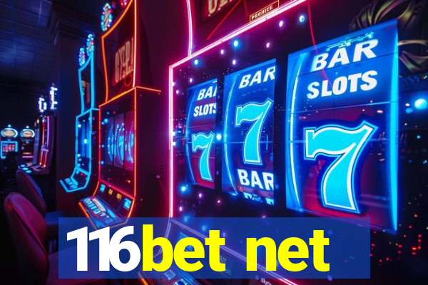 116bet net
