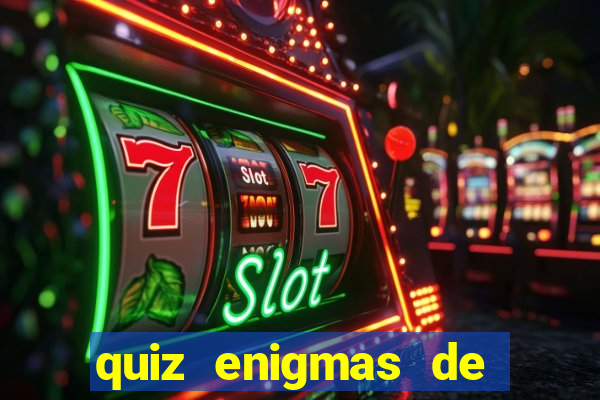 quiz enigmas de detetive enigmas de detetive com resposta