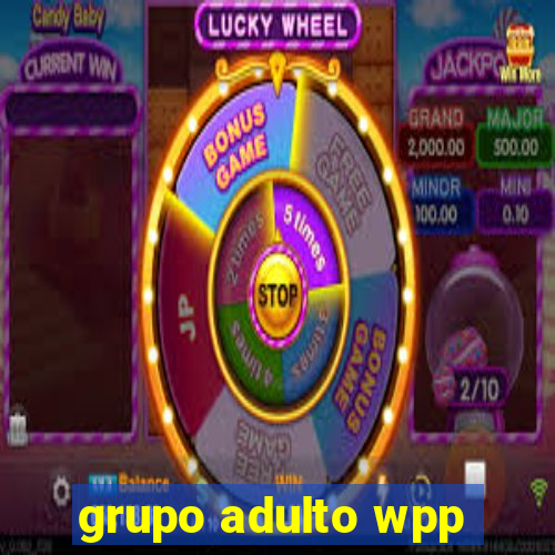 grupo adulto wpp